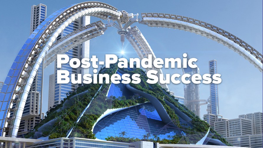 Post Pandemic Business Success is About Renewal