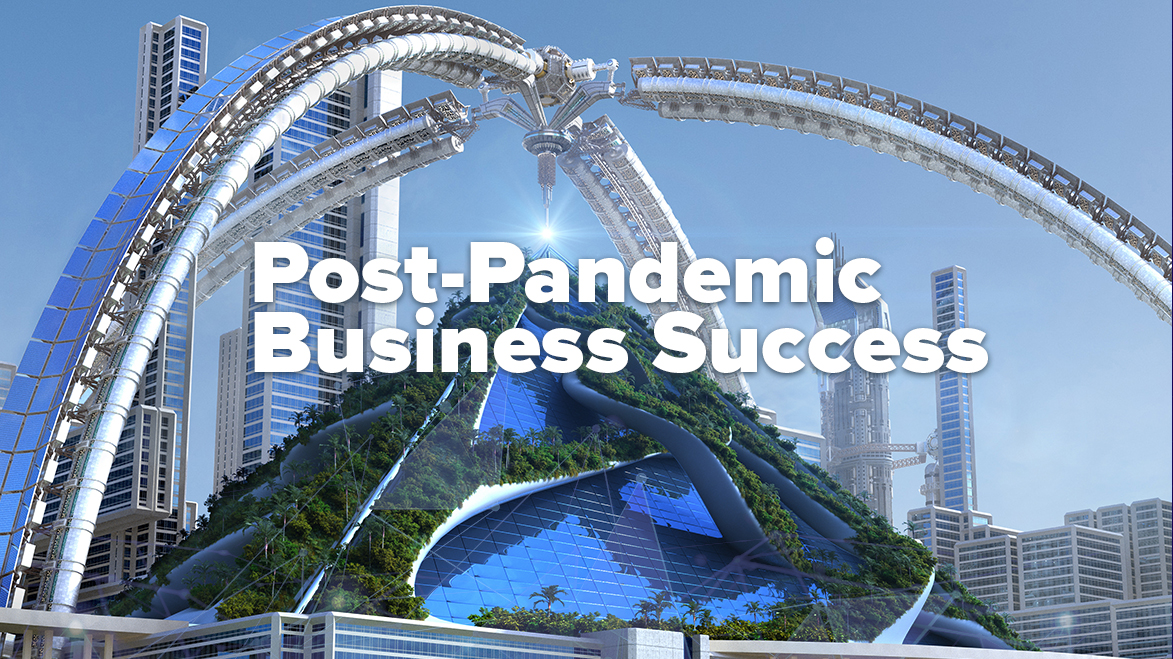 Post Pandemic Business Success is About Renewal